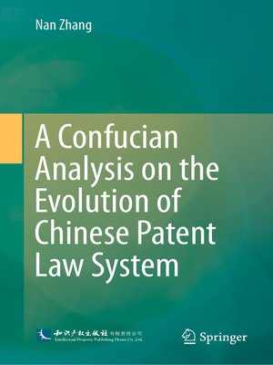 cover image of A Confucian Analysis on the Evolution of Chinese Patent Law System